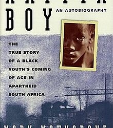 Review: Historicity in Mark Mathabane’s Kaffir Boy: The True Story of a Black Youths Coming of Age in Apartheid South Africa